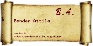 Bander Attila névjegykártya